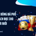 Các Loại Kèo Bóng Đá Phổ Biến Và Cách Đọc Cho Người Mới