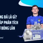 Soi Kèo Bóng Đá Là Gì? Phương Pháp Phân Tích Trước Giờ Bóng Lăn
